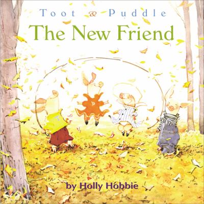 Toot & Puddle : the new friend cover image