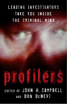 Profilers : leading investigators take you inside the criminal mind cover image