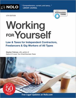 Working for yourself : law and taxes for independent contractors, freelancers and consultants cover image
