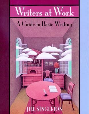 Writers at work : a guide to basic writing cover image