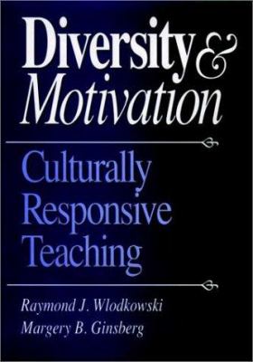 Diversity and motivation : culturally responsive teaching cover image