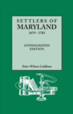 Settlers of Maryland, 1679-1783 cover image