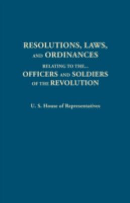 Resolutions, laws, and ordinances relating to the pay, half pay, commutation of half pay, bounty lands, and other promises made by Congress cover image