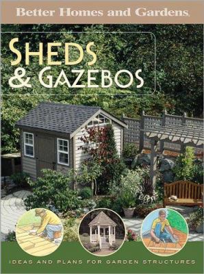 Sheds & gazebos : ideas and plans for garden structures cover image