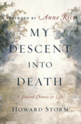 My descent into death : a second chance at life cover image