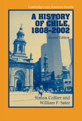 A history of Chile, 1808-2002 cover image