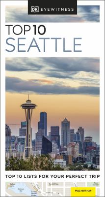 Eyewitness travel. Top 10 Seattle cover image