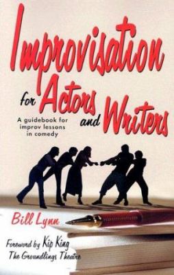 Improvisation for actors and writers : a guidebook for improv lessons in comedy cover image