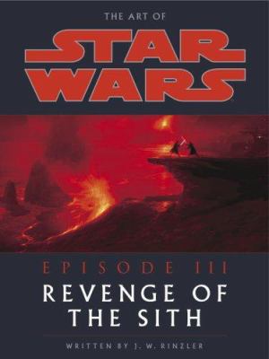 The art of Star Wars, episode III, revenge of the Sith cover image