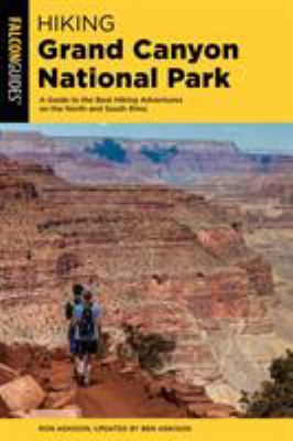 Falcon guide. Hiking Grand Canyon National Park : a guide to the best hiking adventures on the North and South Rims cover image