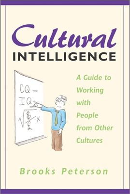 Cultural intelligence : a guide to working with people from other cultures cover image