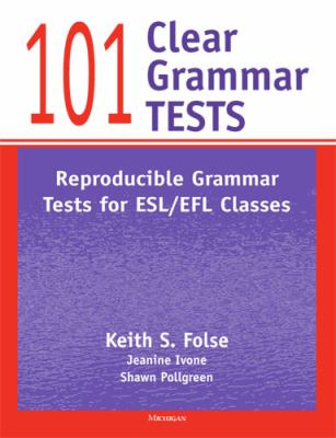 101 clear grammar tests : reproducible grammar tests for ESL/EFL classes cover image