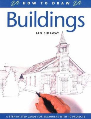 How to draw buildings : a step-by-step guide for beginners with 10 projects cover image