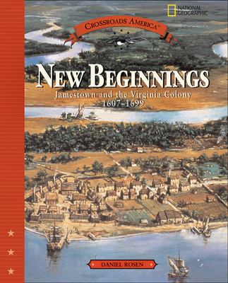 New beginnings : Jamestown and the Virginia Colony, 1607-1699 cover image
