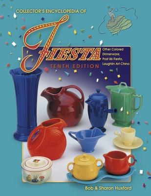Collector's encyclopedia of Fiesta : other colored dinnerware, Post86 Fiesta, Laughlin Art China cover image
