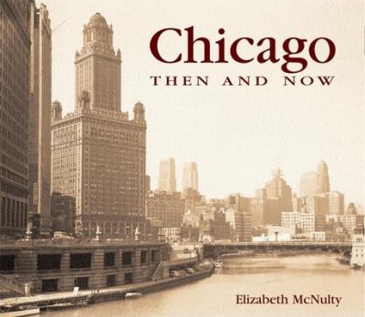 Chicago then & now cover image