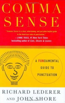 Comma sense : a fundamental guide to punctuation cover image