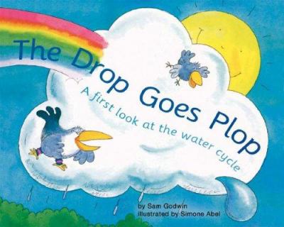 The drop goes plop : a first look at the water cycle cover image