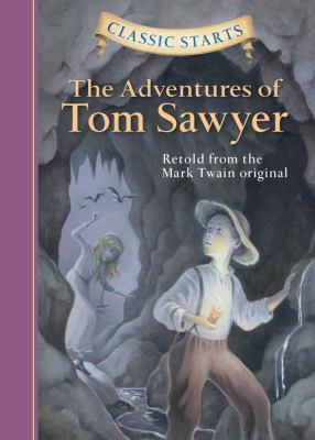 The adventures of Tom Sawyer : retold from the Mark Twain original cover image