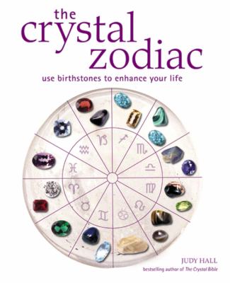 The crystal zodiac : use birthstones to enhance your life cover image