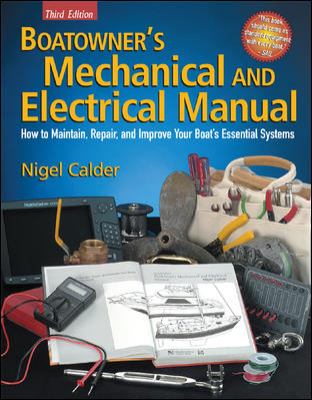 Boatowner's mechanical and electrical manual : how to maintain, repair, and improve your boat's essential systems cover image