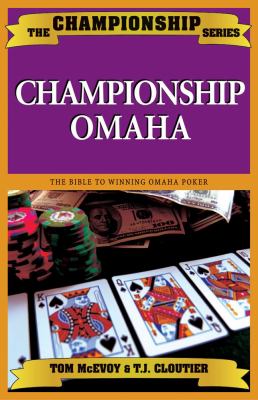 Championship Omaha : Omaha high-low, pot-limit Omaha, and limit Omaha high cover image