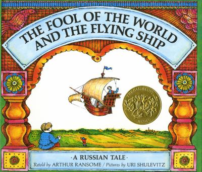 The fool of the world and the flying ship; a Russian tale cover image