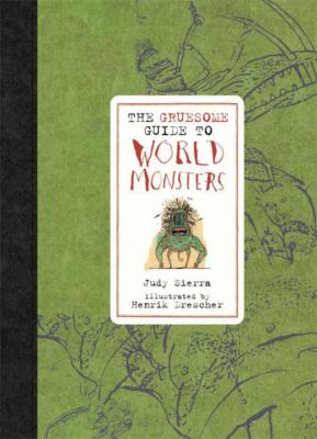 The gruesome guide to world monsters cover image