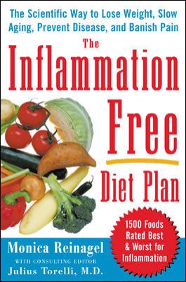 The inflammation free diet plan : the scientific way to lose weight, ease pain, prevent disease, and slow aging cover image
