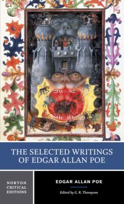 The selected writings of Edgar Allan Poe : authoritative texts, backgrounds and contexts, criticism cover image