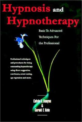 Hypnosis and hypnotherapy : basic to advanced techniques and procedures for the professional cover image