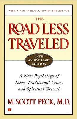 The road less traveled : a new psychology of love, traditional values and spiritual growth cover image