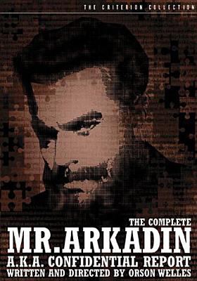 The complete Mr. Arkadin a.k.a confidential report cover image