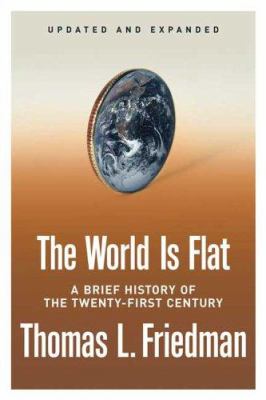 The world is flat : a brief history of the twenty-first century cover image