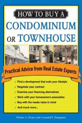 How to buy a condominium or townhouse : practical advice from a real estate expert cover image