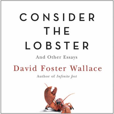 Selected essays from Consider the lobster and other essays cover image
