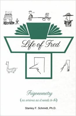 Life of Fred : trigonometry cover image