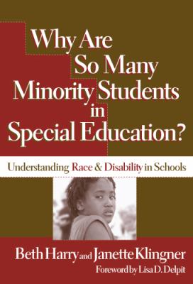 Why are so many minority students in special education? : understanding race & disability in schools cover image