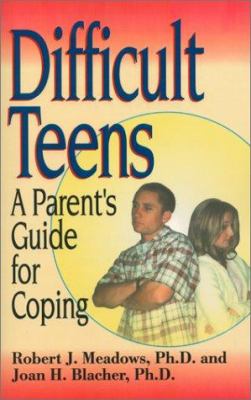 Difficult teens : a parent's guide for coping cover image