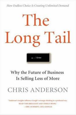 The long tail : why the future of business is selling less of more cover image