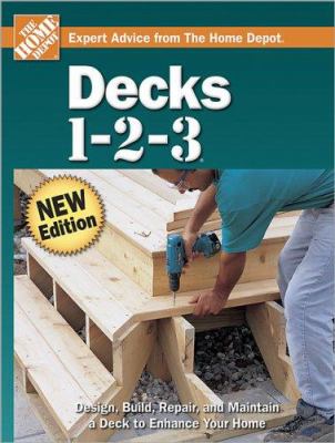 Decks 1-2-3 : expert advice from the Home Depot cover image