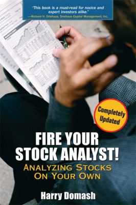 Fire your stock analyst! : analyzing stocks on your own cover image