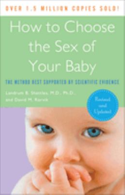 How to choose the sex of your baby : the method best supported by scientific evidence cover image