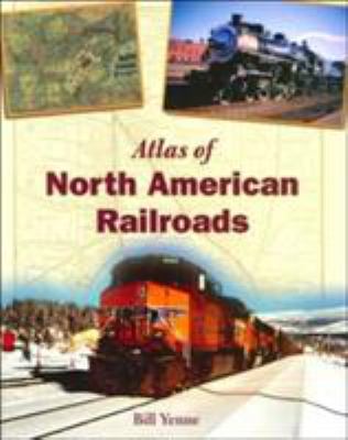 Atlas of North American Railroads cover image