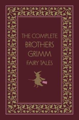 The complete Brothers Grimm fairy tales cover image