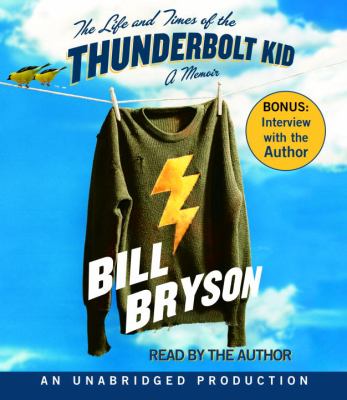 The life and times of the thunderbolt kid [a memoir] cover image