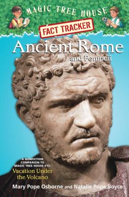 Ancient Rome and Pompeii : a nonfiction companion to Vacation under the volcano cover image