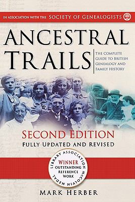 Ancestral trails : the complete guide to British genealogy and family history cover image