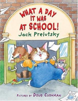 What a day it was at school! : poems cover image