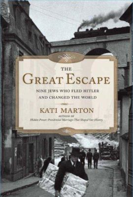 The great escape : nine Jews who fled Hitler and changed the world cover image